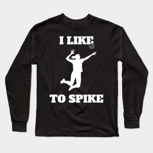 Womens Volleyball I like To Spike Volleyball Player Long Sleeve T-Shirt